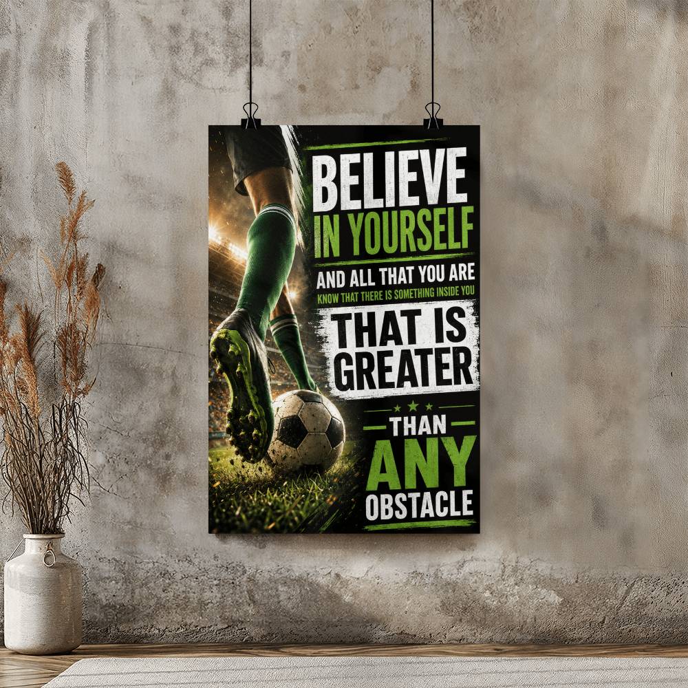 Soccer Believe In Yourself Poster, Motivational Soccer Wall Art, Inspirational Football Quote Print