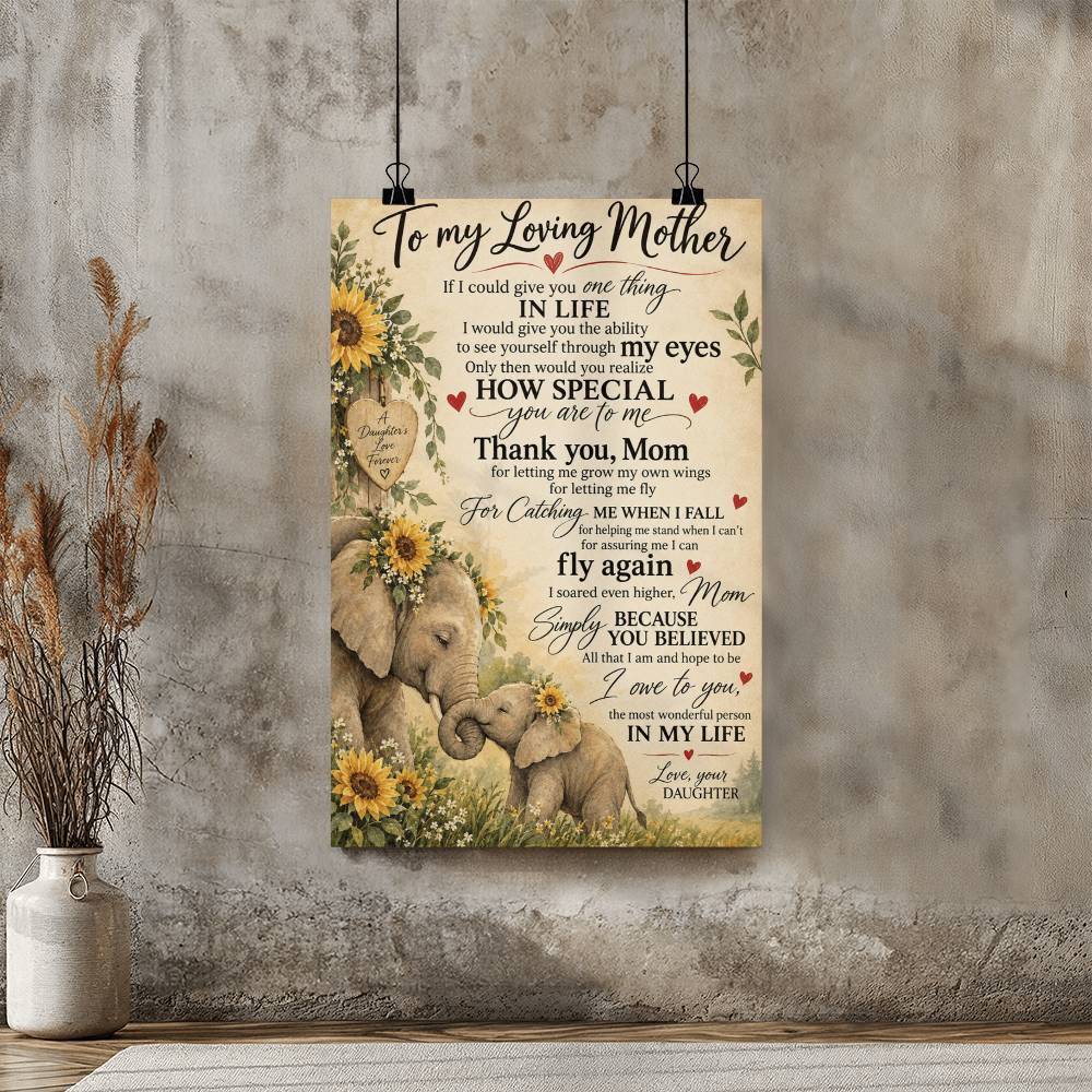 Elephant To My Mom Poster, Birthday Gift For Mom, Gift For Mom From Daughter