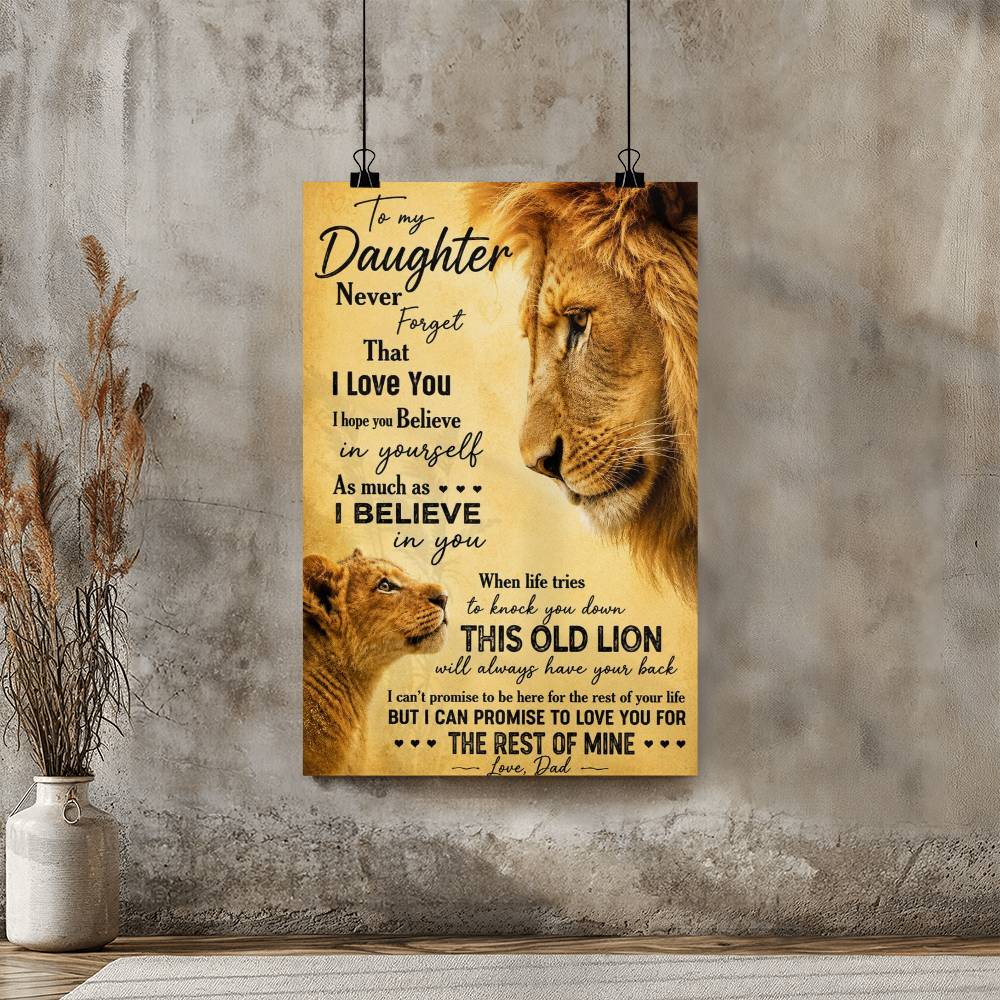 To My Daughter Never Forget That I Love You Lion Poster