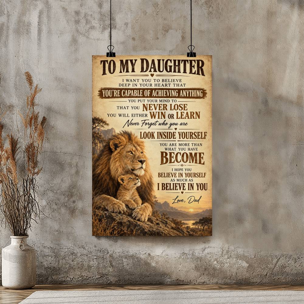 Lion To My Daughter I Believe in You Poster