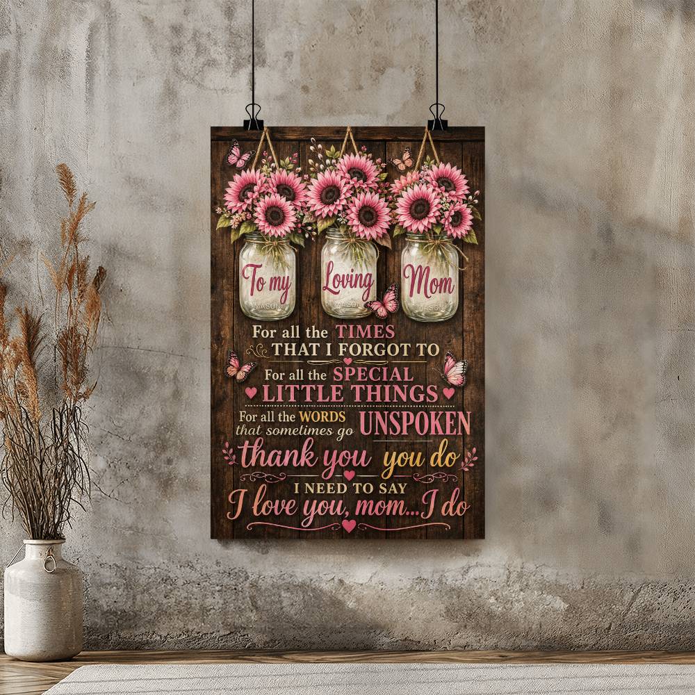 To My Loving Mom For All The Times Poster
