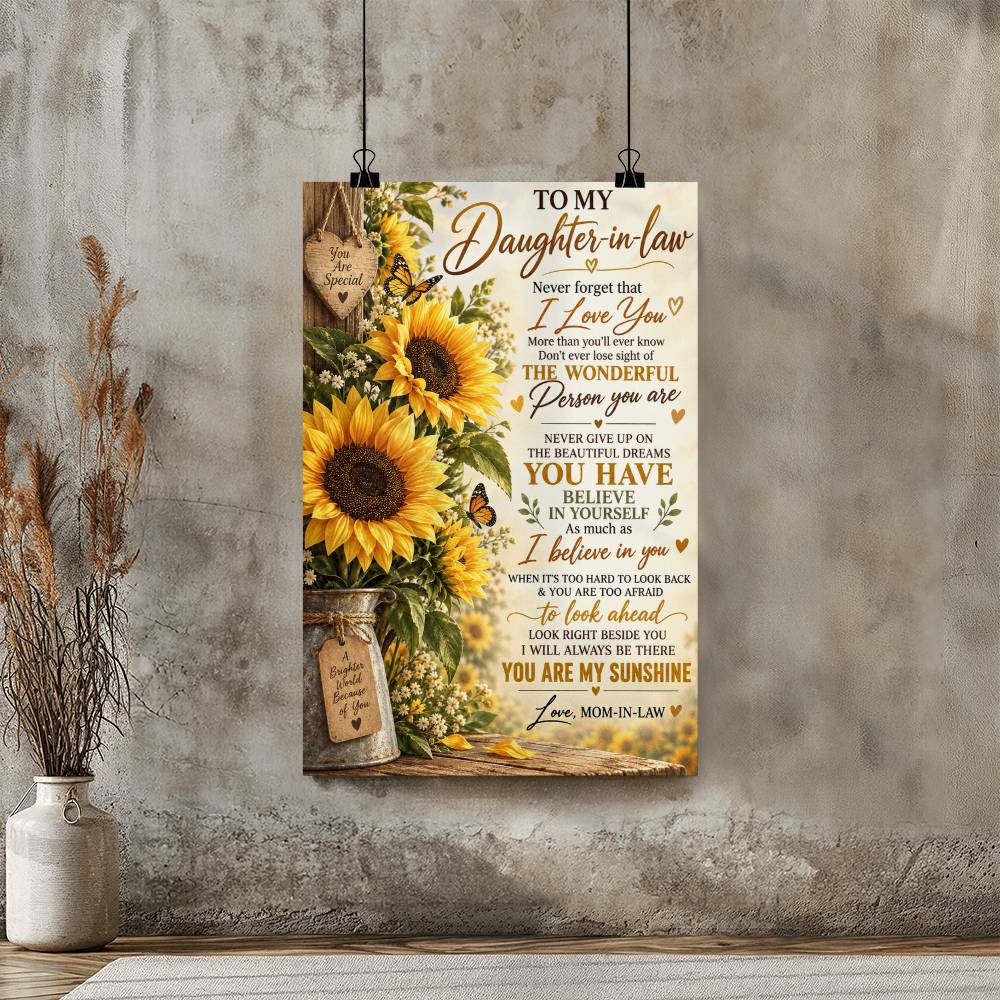 To My Daughter-in-Law Sunflower Poster, Inspirational Gift from Mom-in-Law, You Are My Sunshine Wall Art