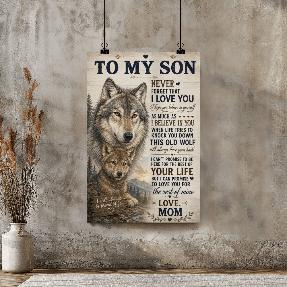 To My Son Never Forget That I love You Poster