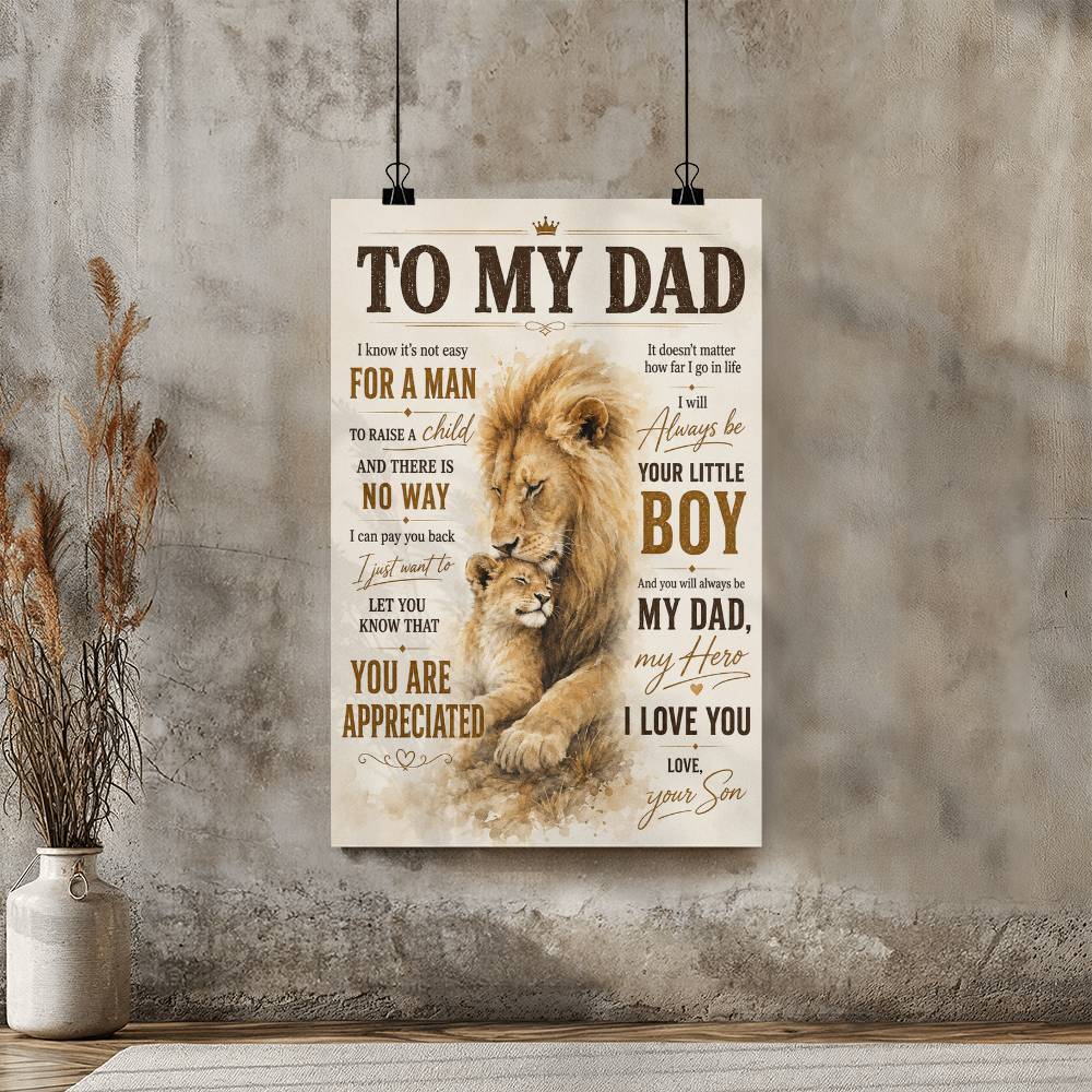 To My Dad Lion Poster, Gift for Dad from Son or Daughter, Father Lion Wall Art, Lion Dad Poster Gift