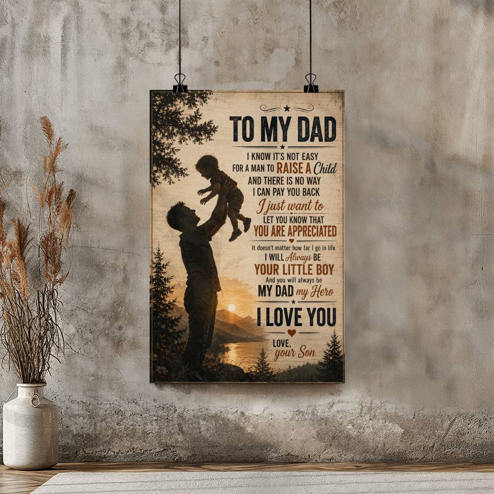To My Dad Inspirational Poster