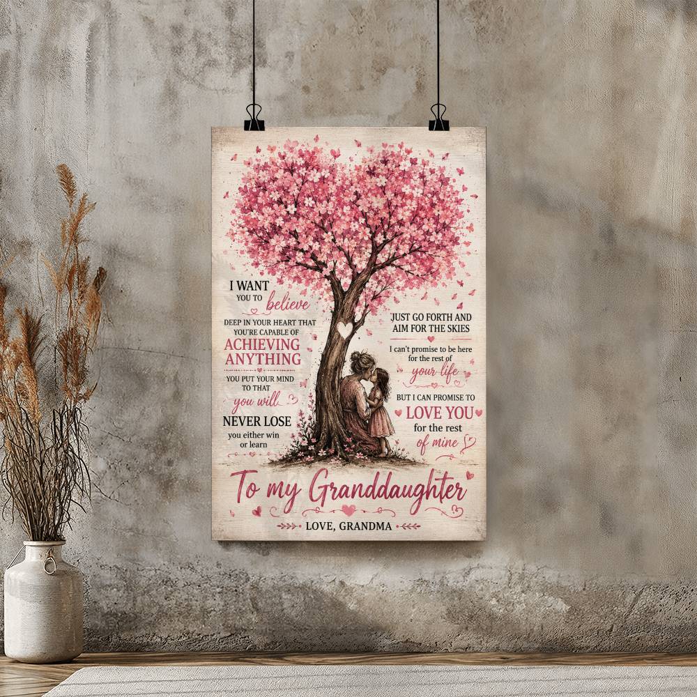 To My Granddaughter Inspirational Quote Poster