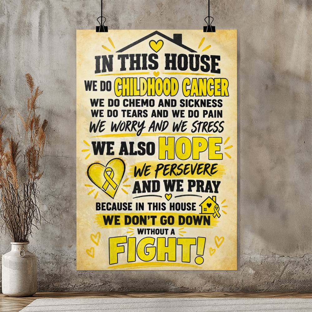 Childhood Cancer Awareness Poster, In This House We Fight, Yellow Ribbon Family Support Wall Art