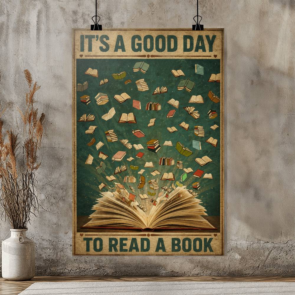 It's A Good Day To Read A Book Bookworm Wall Art Poster