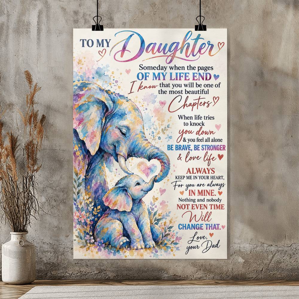 Elephant To My Daughter The Most Beautiful Great Gift For Daughter from Dad Poster