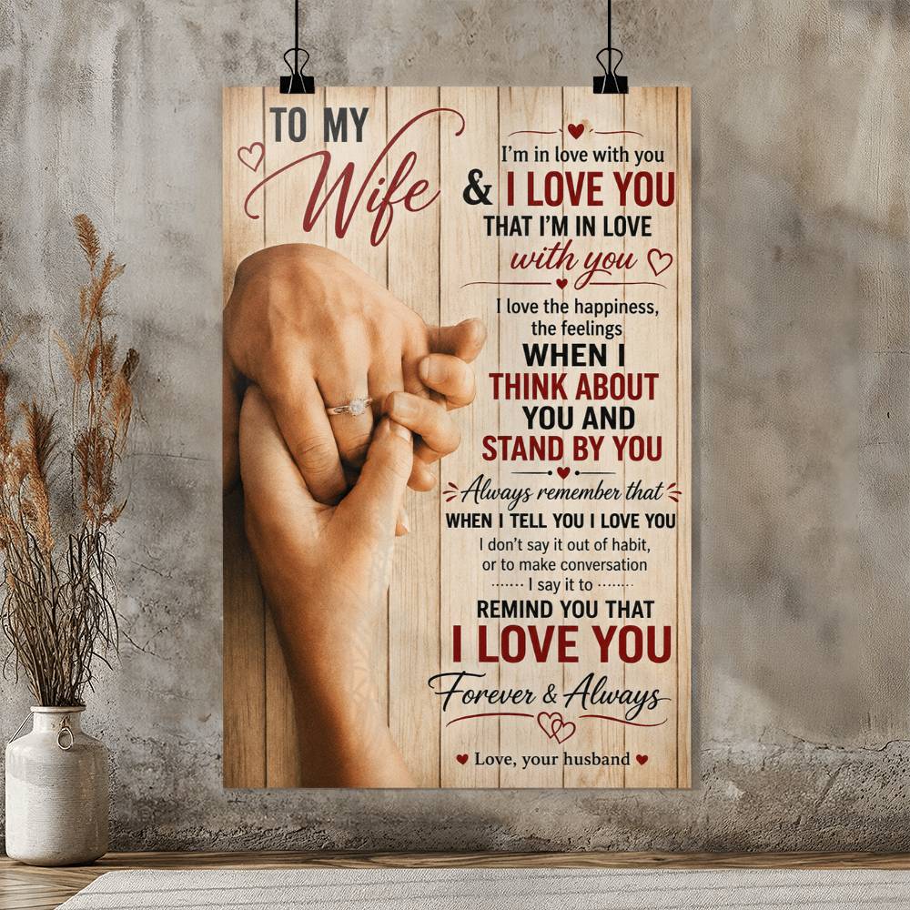 To My Wife I’m In Love With You And I Love You Poster