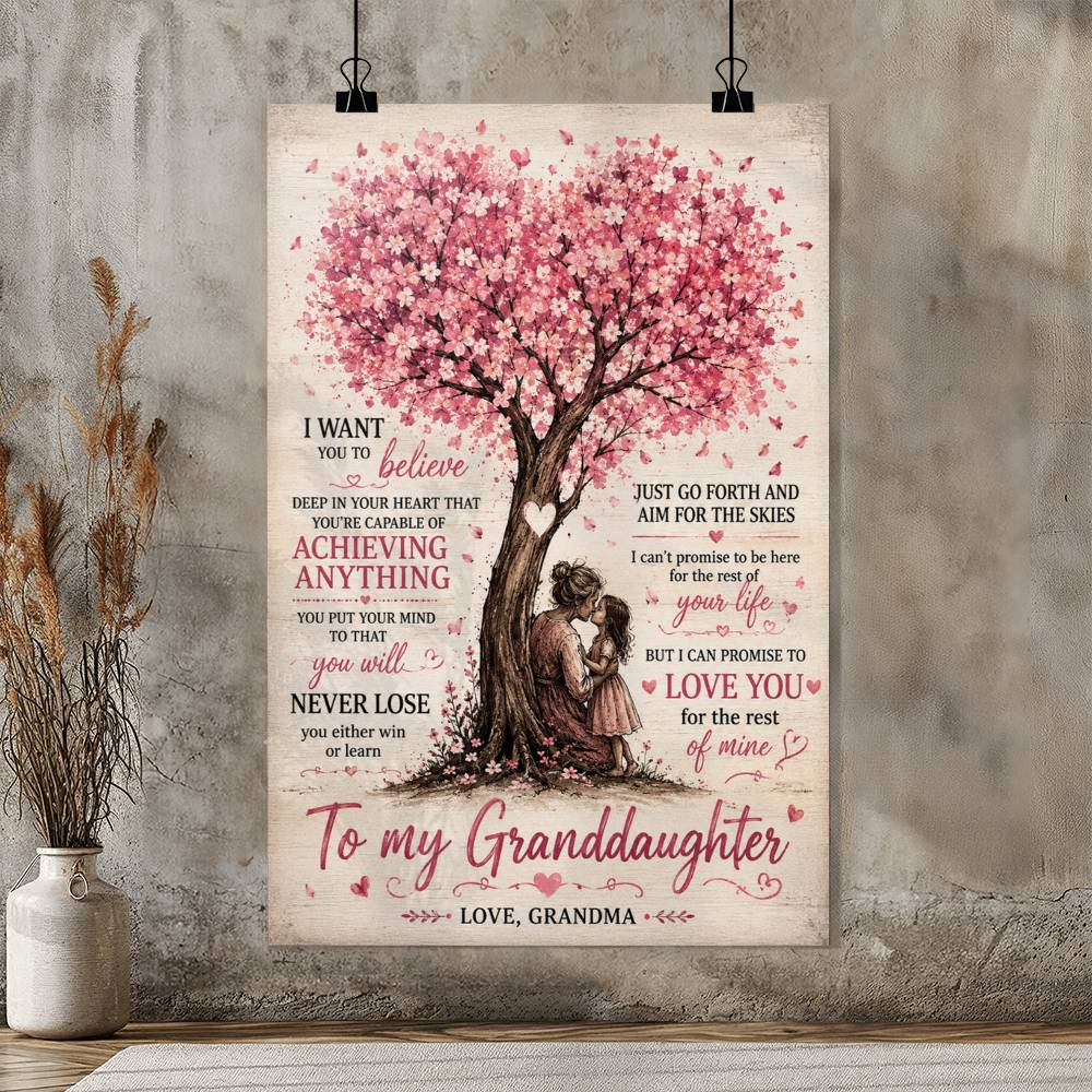 To My Granddaughter Inspirational Quote Poster