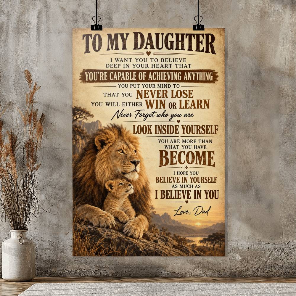 Lion To My Daughter I Believe in You Poster