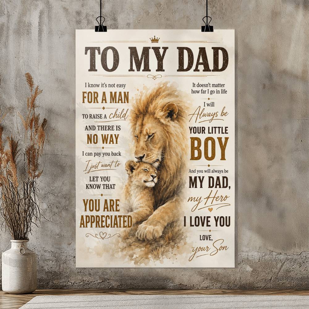 To My Dad Lion Poster, Gift for Dad from Son or Daughter, Father Lion Wall Art, Lion Dad Poster Gift