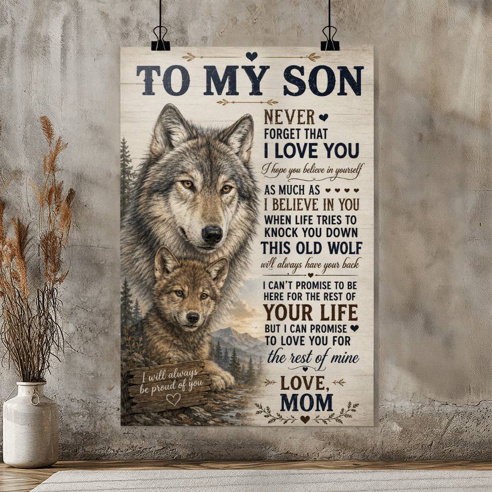 To My Son Never Forget That I love You Poster
