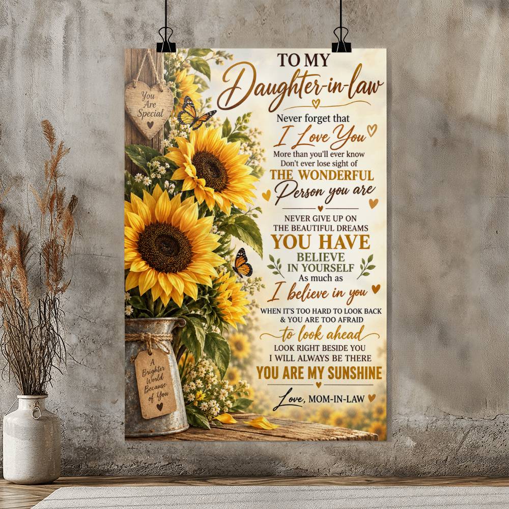 To My Daughter-in-Law Sunflower Poster, Inspirational Gift from Mom-in-Law, You Are My Sunshine Wall Art