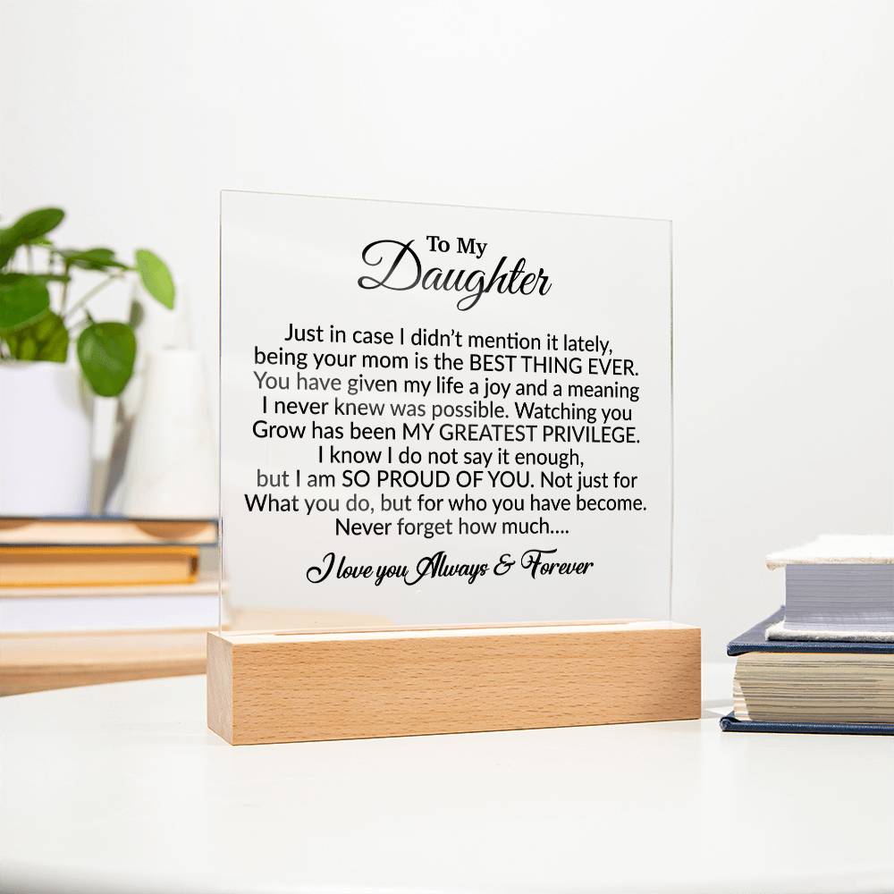 To My Daughter Acrylic Plaque, Gift from Mom,Birthday Gift for Daughter