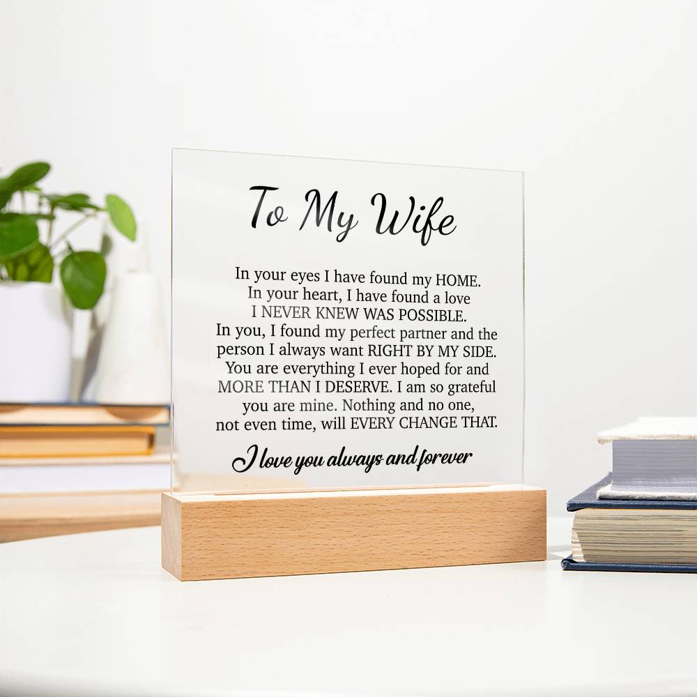 To My Wife Acrylic Plaque,  Wife Birthday Gift, Wife on Anniversary, Christmas Gift