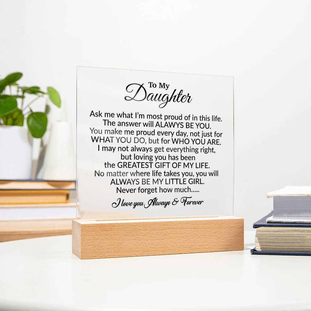 To My Daughter Acrylic Plaque, Gift from Mom,Birthday Gift for Daughter