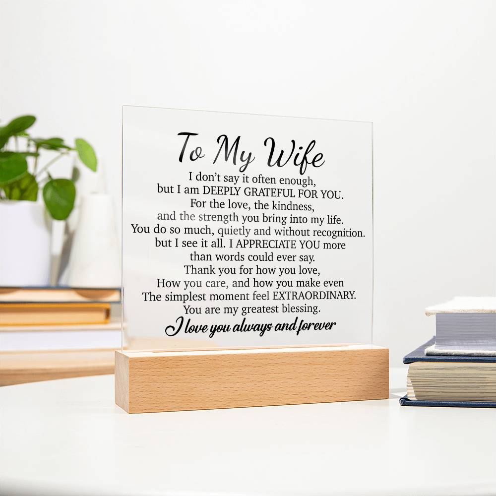 To My Wife Acrylic Plaque,  Wife Birthday Gift, Wife on Anniversary, Christmas Gift