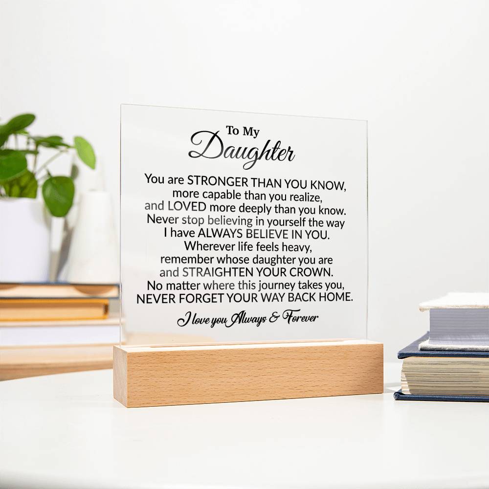 To My Daughter Acrylic Plaque, Gift from Mom,Birthday Gift for Daughter