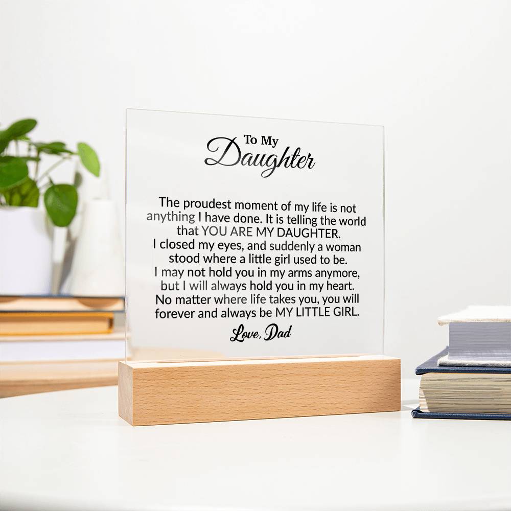To My Daughter Acrylic Plaque, Gift from Dad,Birthday Gift for Daughter