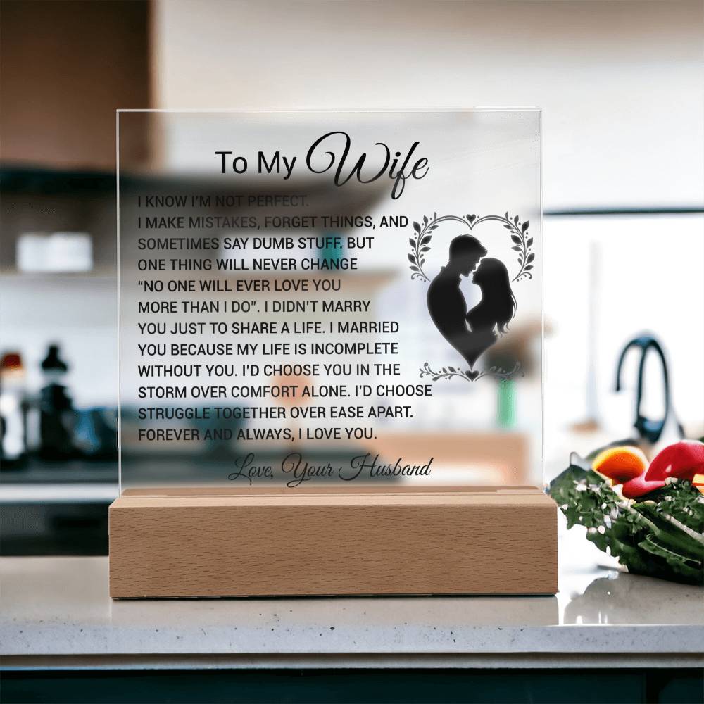 To My Wife Acrylic Plaque,  Wife Birthday Gift, Wife on Anniversary, Christmas Gift