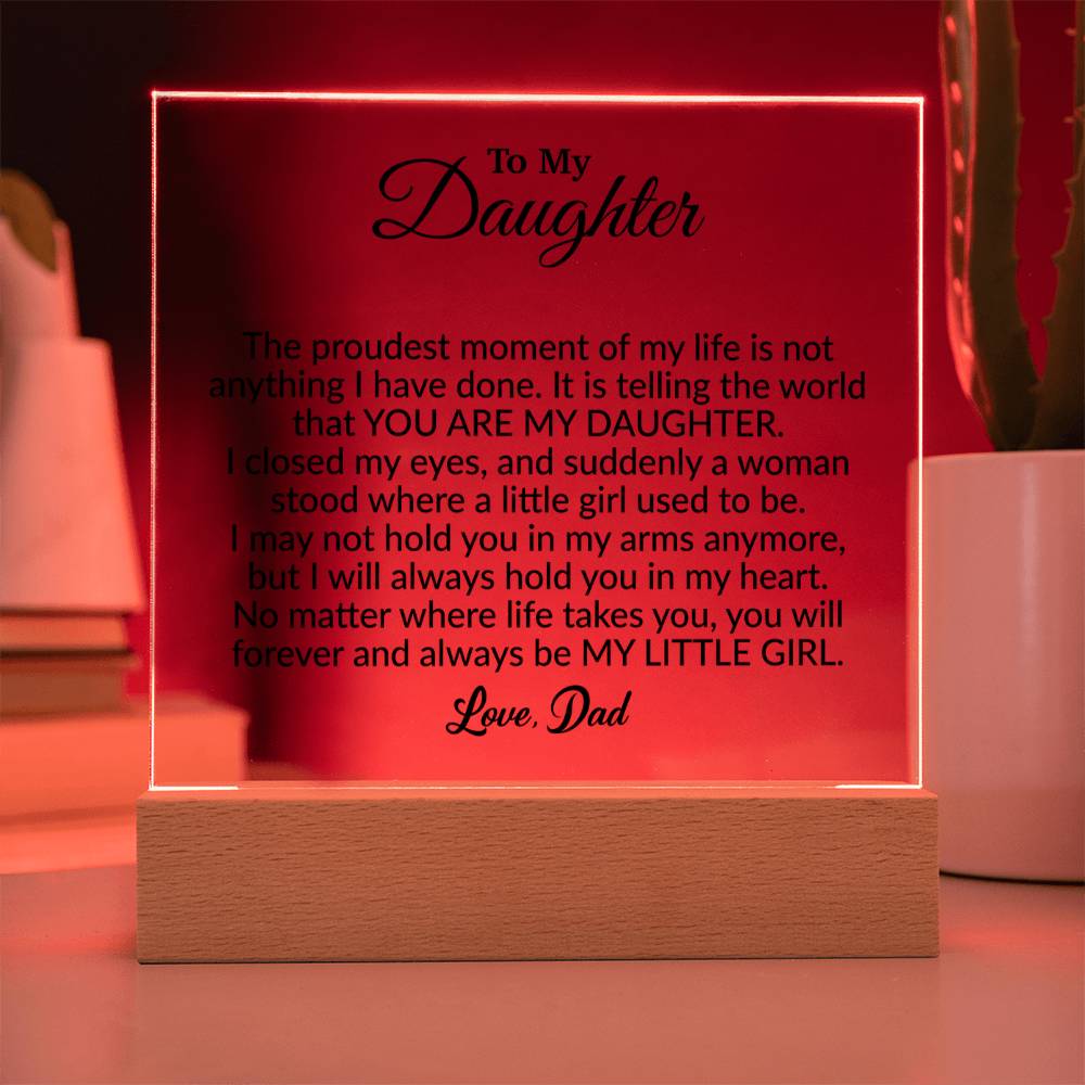 To My Daughter Acrylic Plaque, Gift from Dad,Birthday Gift for Daughter