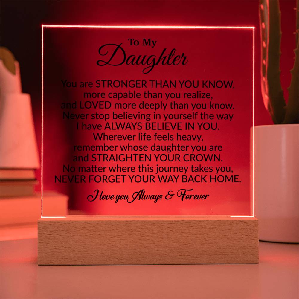 To My Daughter Acrylic Plaque, Gift from Mom,Birthday Gift for Daughter