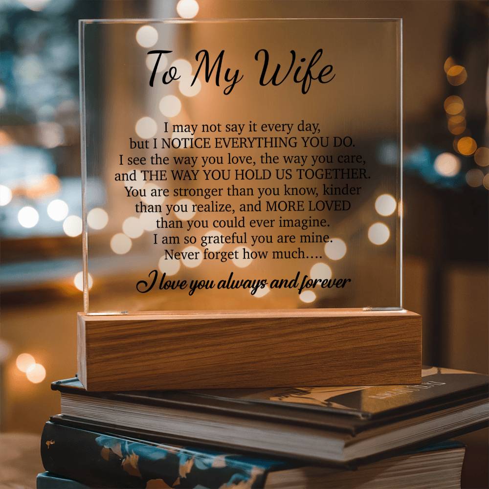 To My Wife Acrylic Plaque,  Wife Birthday Gift, Wife on Anniversary, Christmas Gift