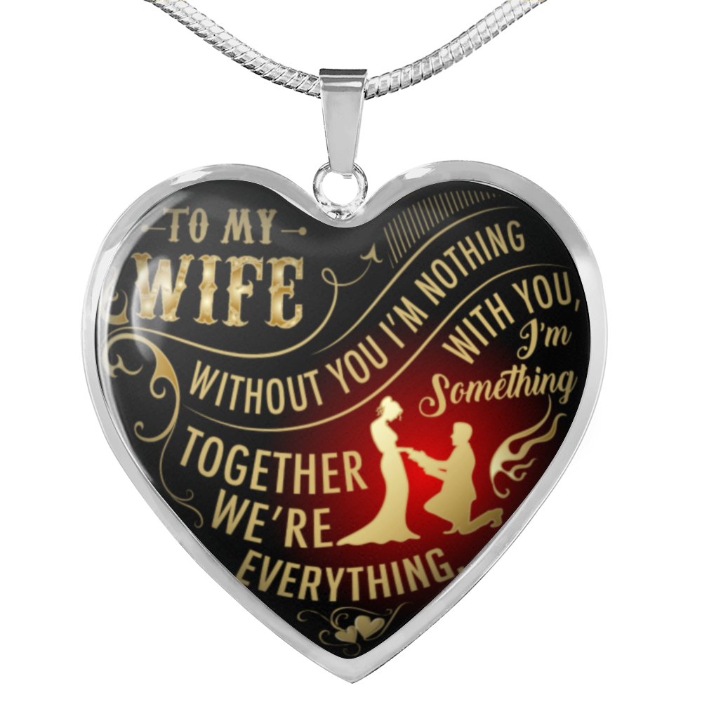 To My Wife Heart Necklace - Pendant Romantic Chain - Best Gift For Your Wife