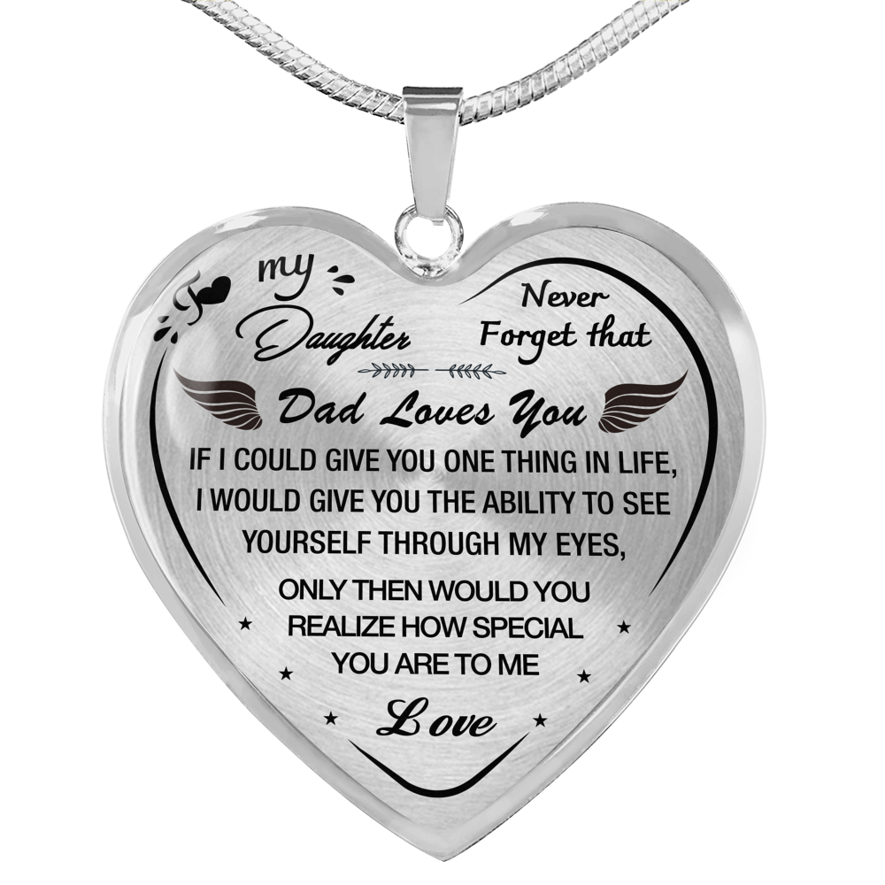 To My Daughter Necklace Heart - Dad Loves You Present From Father Daddy