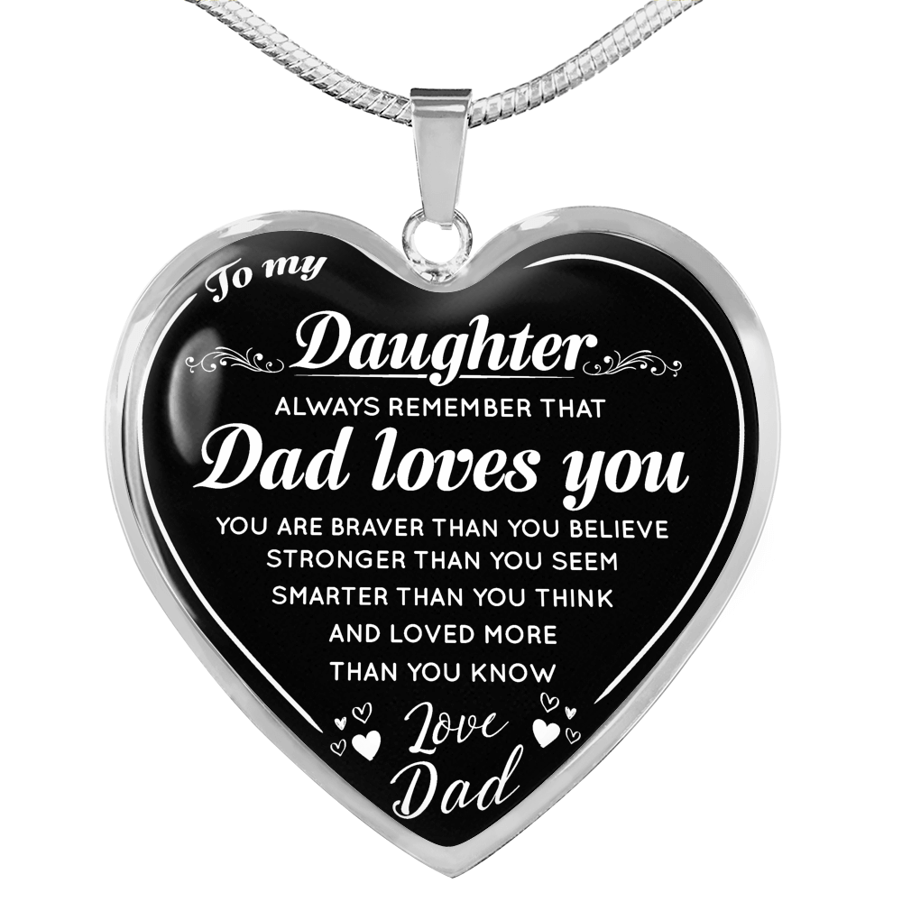 To My Daughter Heart Necklace Love Dad - Daddy Loves You From Father