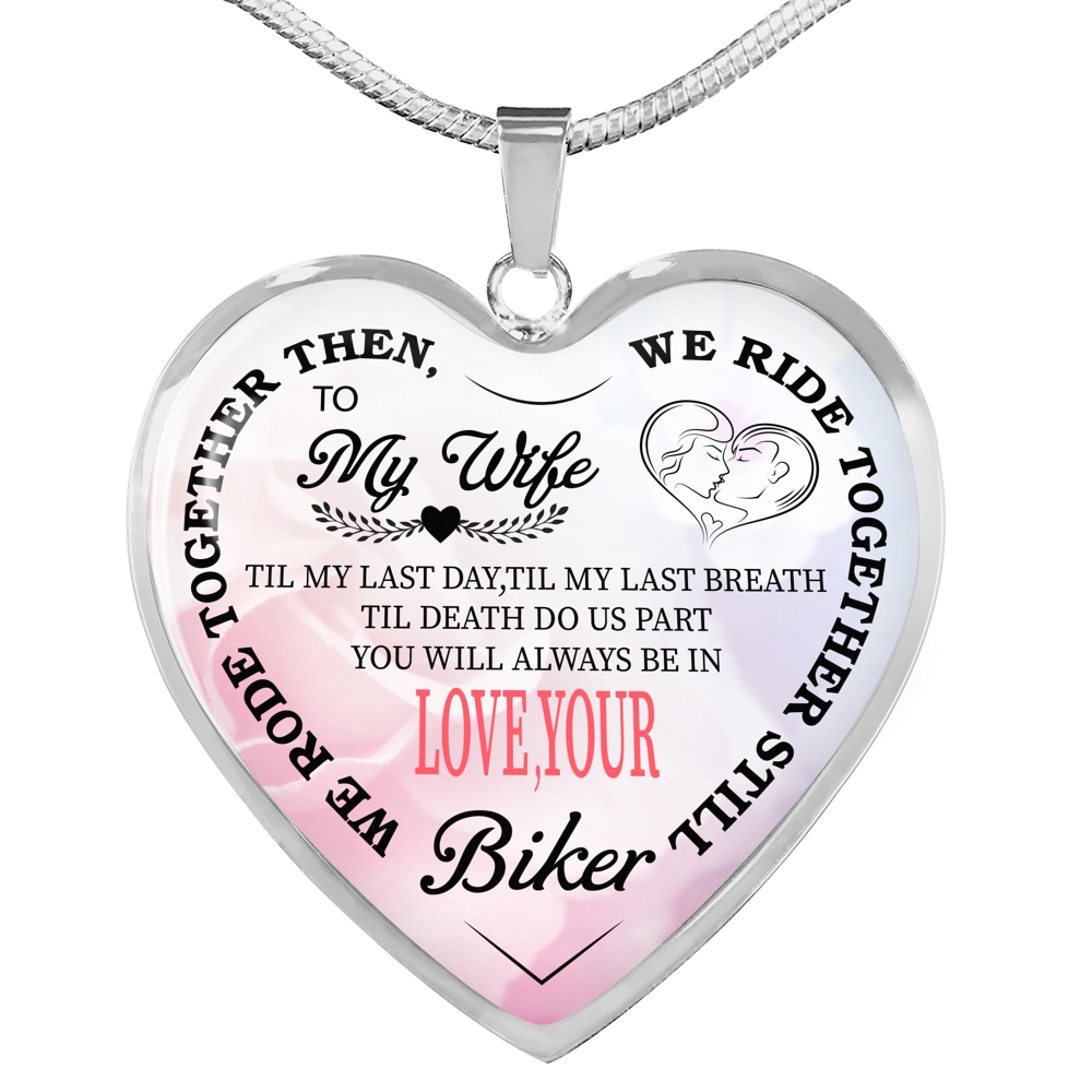 Biker's Wife Always In My Heart Love Necklace