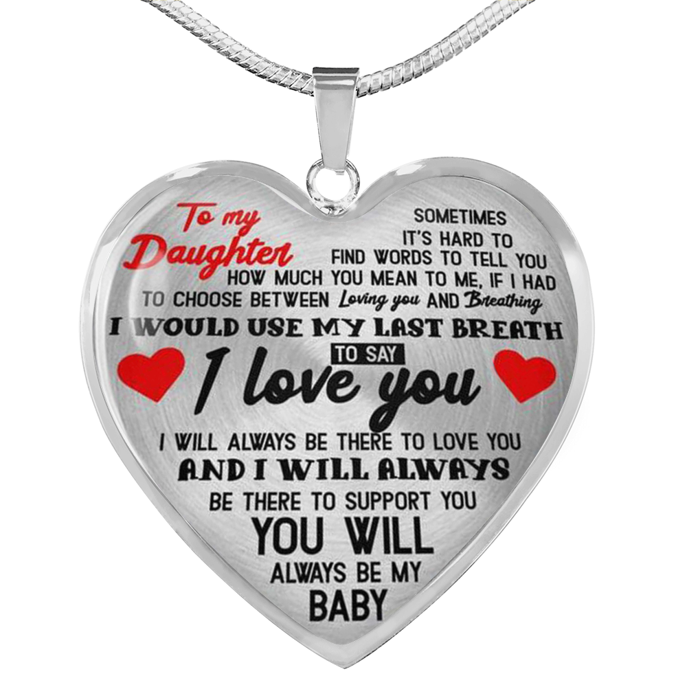 To my Daughter my baby Luxury Heart Shape Necklace Anniversary Gift for Daughter