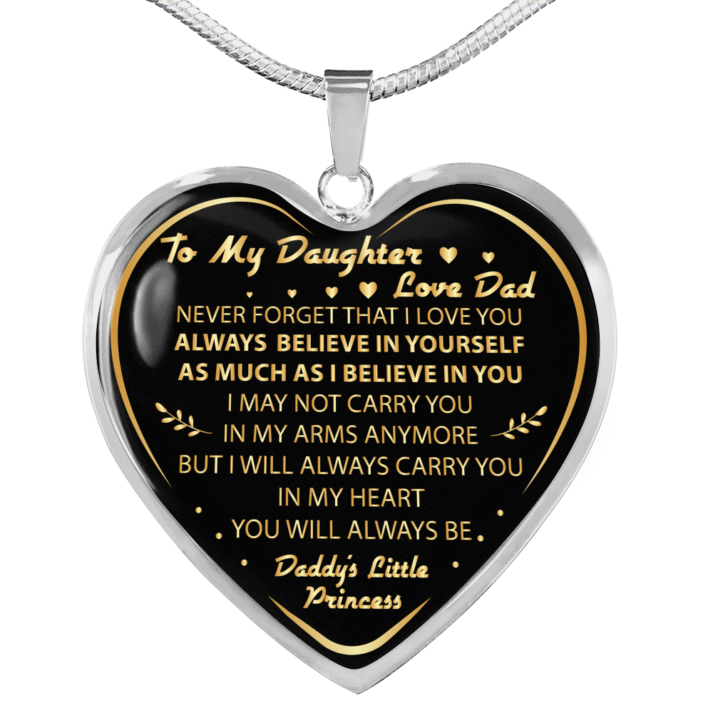 To My Daughter Never Forget That I Love You Love Dad Heart Necklace - From Daddy