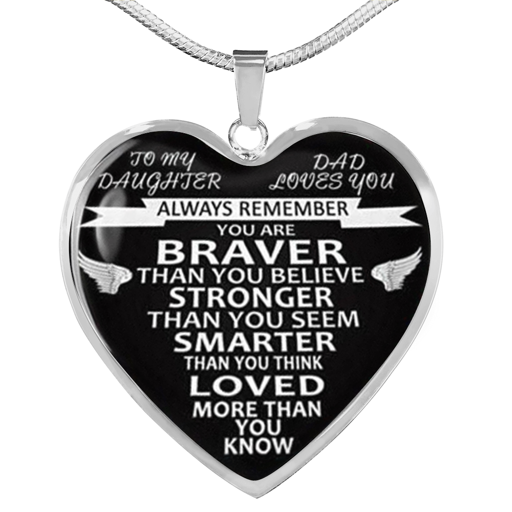 Love Daughter Luxury Heart Pendant Necklace - from Dad - Always Remember Quotes