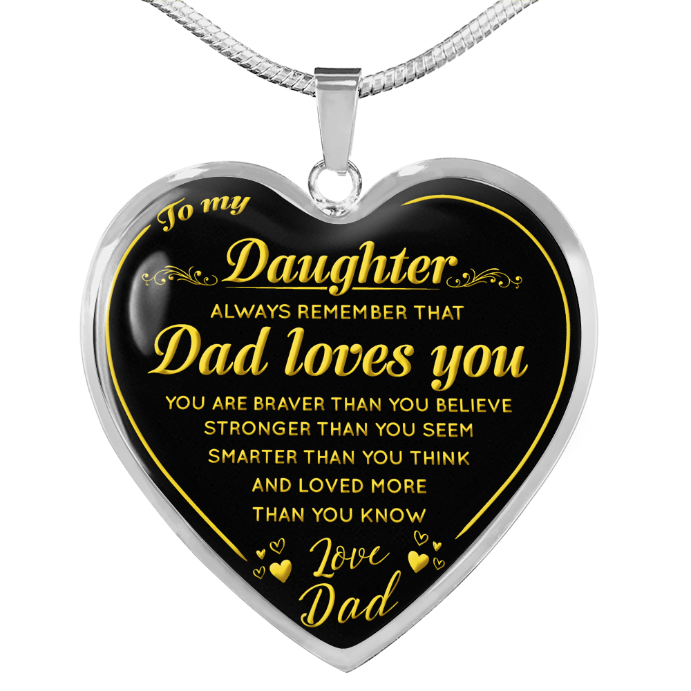 To My Daughter Heart Necklace Love Dad - Dad Loves You - from Father