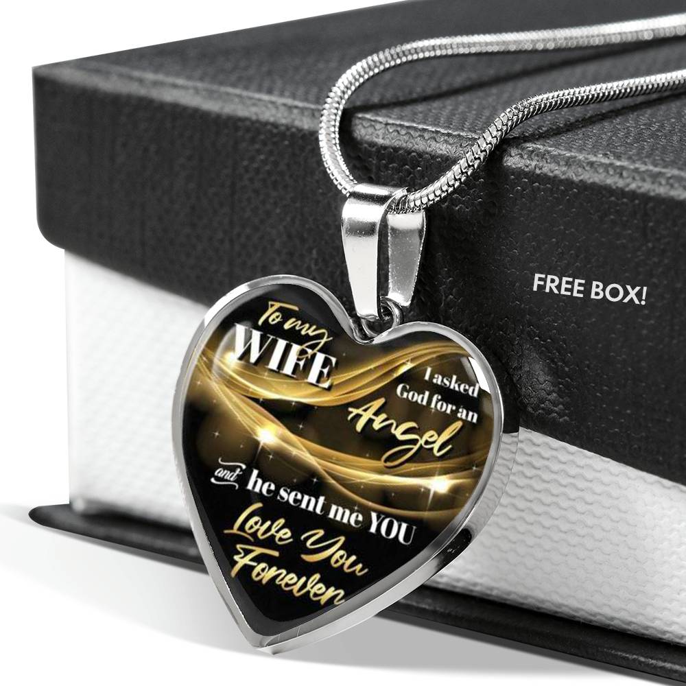 TO MY WIFE - I ASKED GOD FOR AN ANGEL AND HE SENT ME YOU - LOVE YOU FOREVER