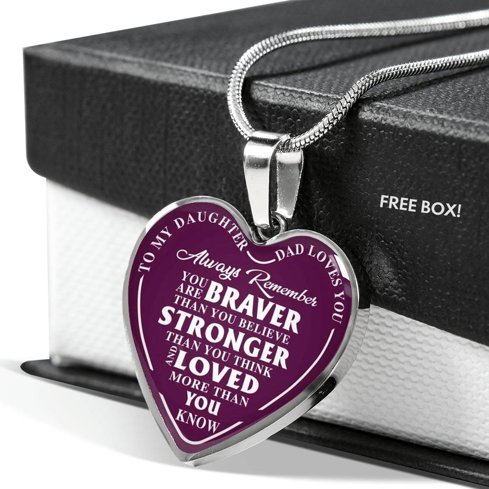 Vuvuzi Tee to My Daughter Luxury Necklace - Always You Remember are Braver - Dad Loves You