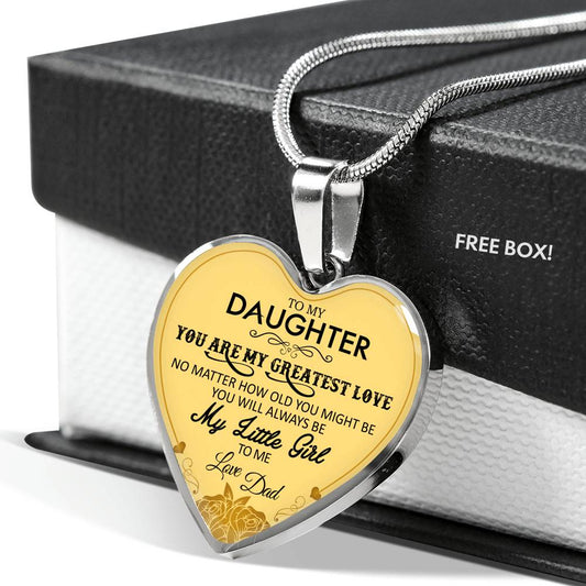 To My Daughter Necklaces - You Are My Greatest Love My Little Girls - From Dad