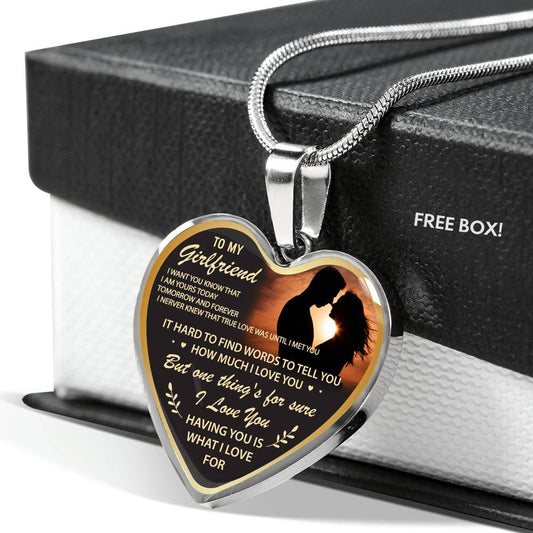 To My Girlfriend Necklace One thing's for sure I Love You Gift for her