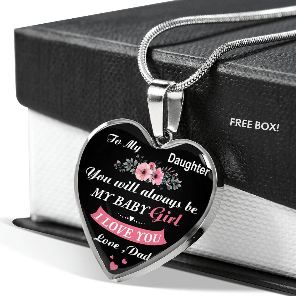 You Will Always Be My Baby Girl Daughter Necklace From Dad Daughter Necklace