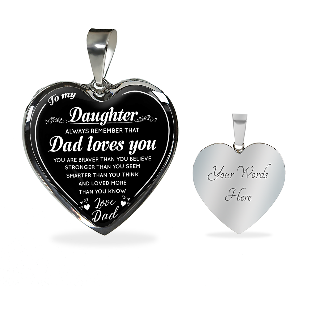To My Daughter Heart Necklace Love Dad - Daddy Loves You From Father