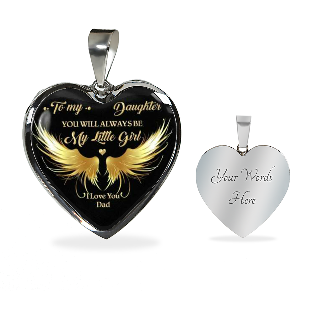 To My Daughter Necklace From Dad - You will aways be my little girl