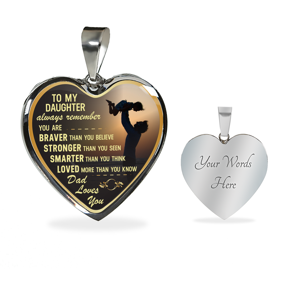 To My Daughter Hear Necklace from Father Always Remember Dad Love You