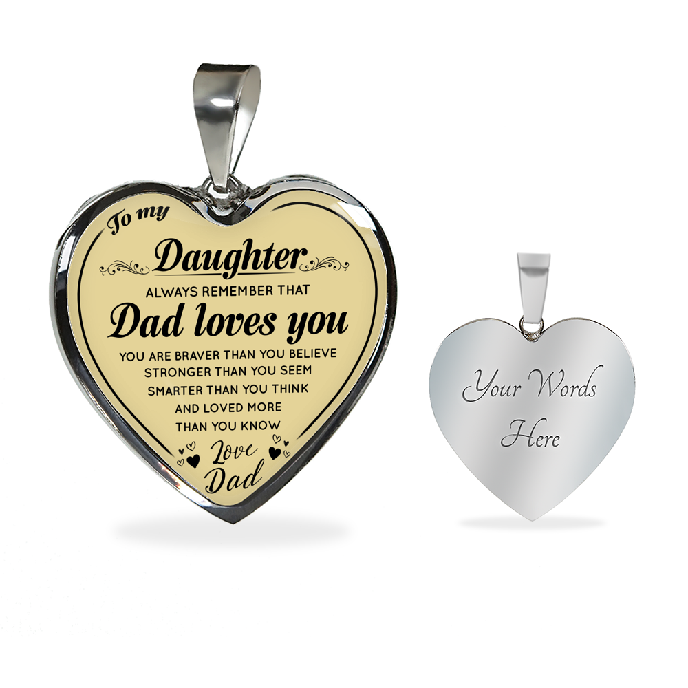 To My Daughter Heart Necklace Love Dad - Daddy Loves You - from Father