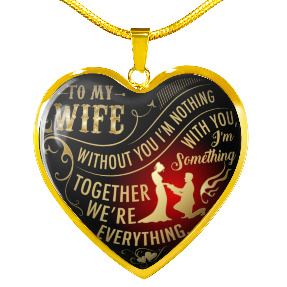 To My Wife Heart Necklace - Pendant Romantic Chain - Best Gift For Your Wife