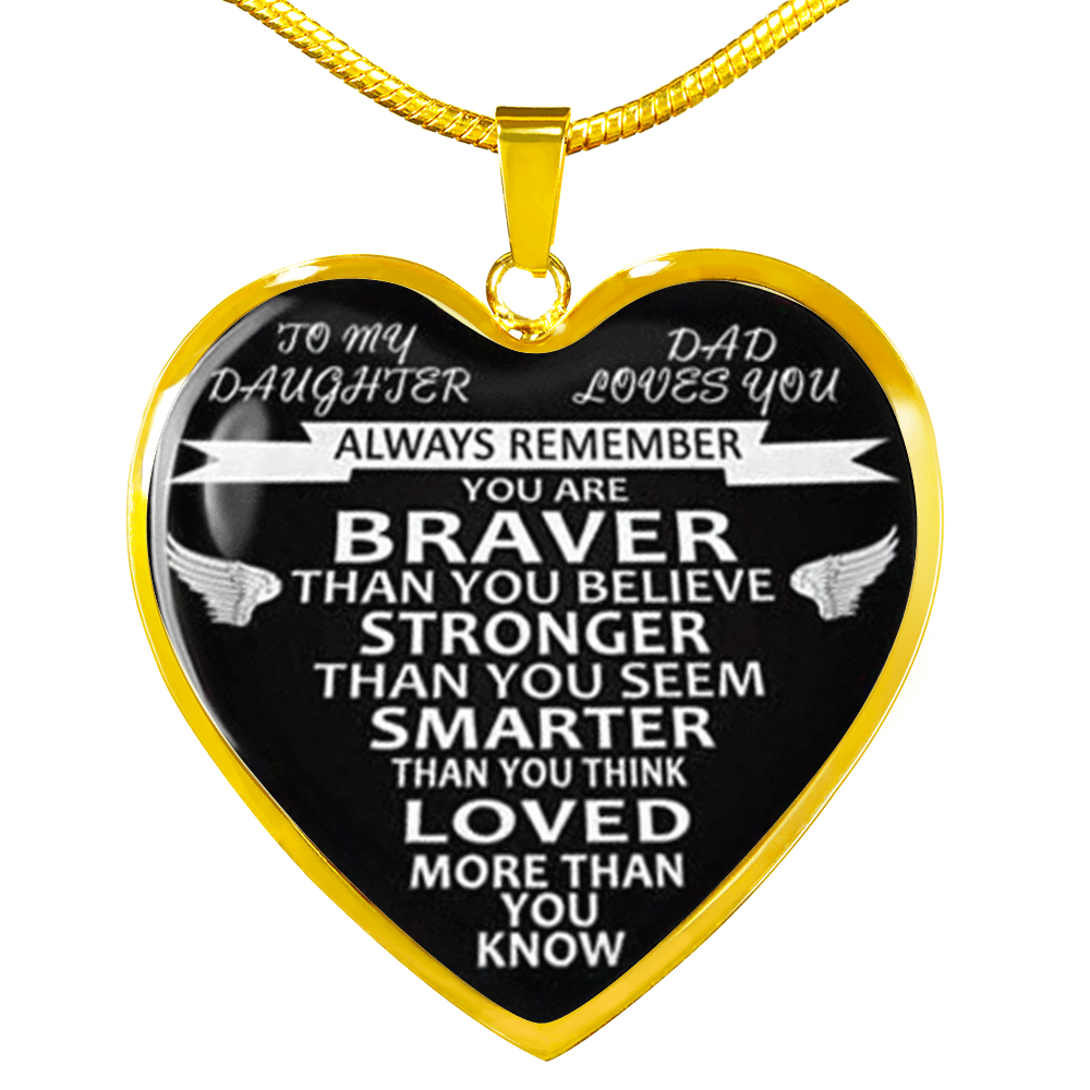 Love Daughter Luxury Heart Pendant Necklace - from Dad - Always Remember Quotes