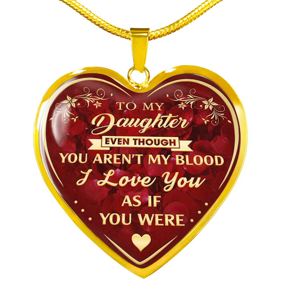 Step Daughter Necklace to My Step Daughter, Even Though You aren't My Blood Gift