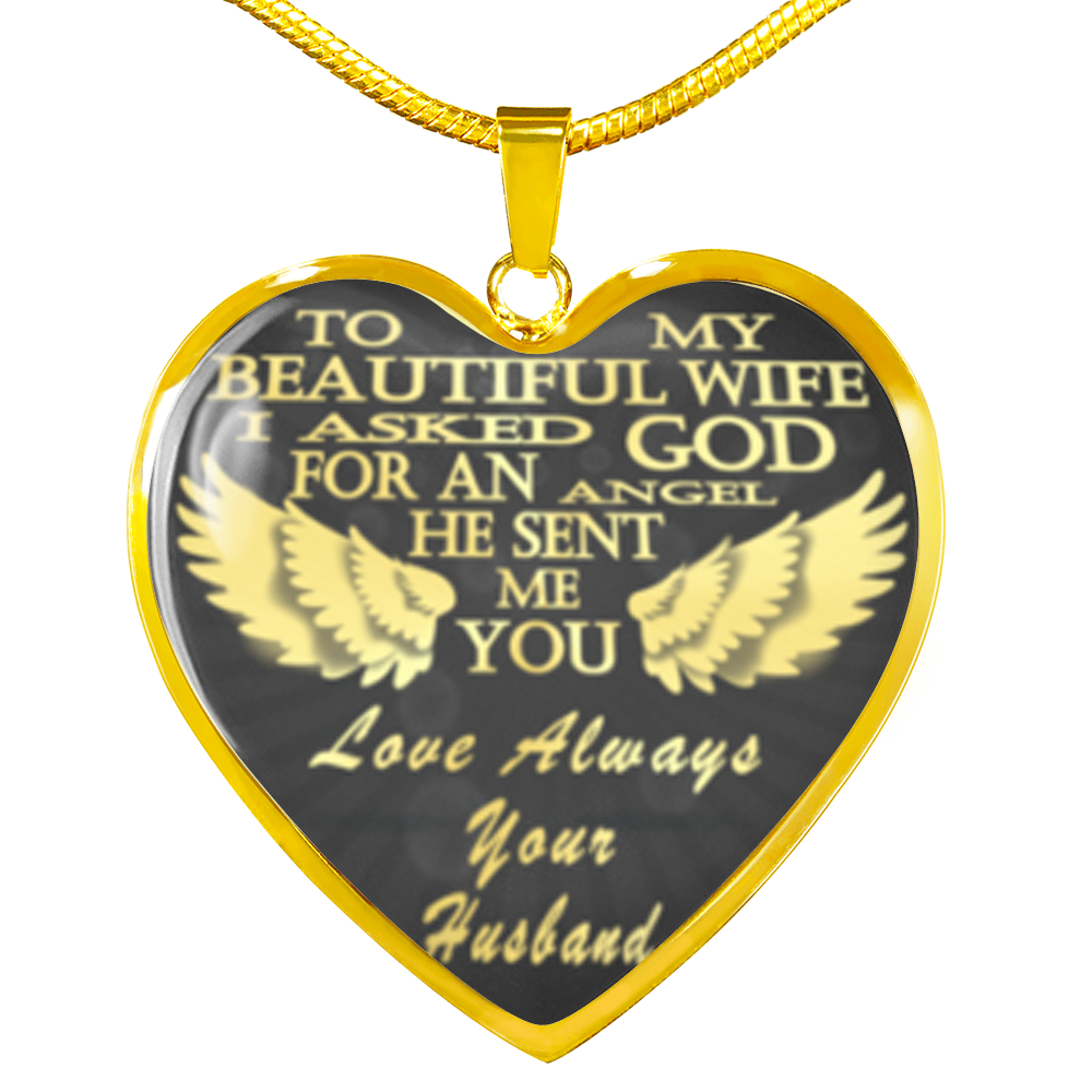 To my beautiful wife,I asked God for an angel he sent me you gold steel necklace